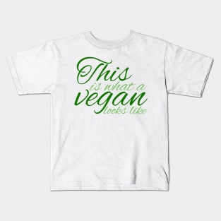 This is What a Vegan Looks Like Kids T-Shirt